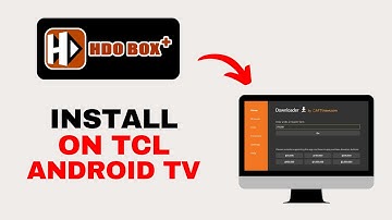 How to Install HDO Box on TCL Android TV | Full Guide (2025)