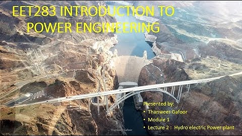MODULE 1 - LECTURE 2 - INTRODUCTION TO POWER ENGINEERING - KTU