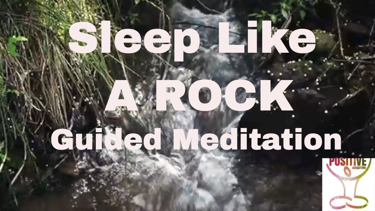 Guided Soothing Positive Meditation for Sleeping Like A Rock Every time