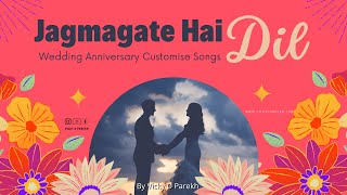 Jagmagate Hai Dil Mein | Latest Wedding Anniversary Songs | Vicky D Parekh | Marriage Songs chords