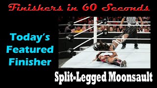 Finishers in 60 Seconds-Split-Legged Moonsault (Naomi)
