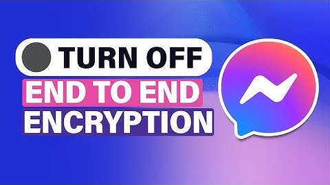 How to Turn OFF End to End Encryption in MESSENGER (2025) | Step-by-Step Guide