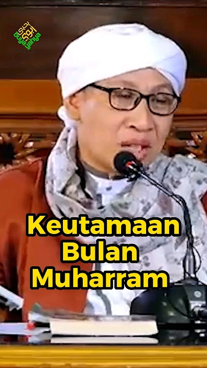 Keutamaan Bulan Muharram - #buyayahya #albahjah