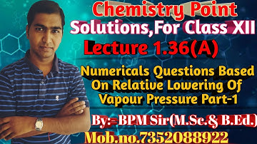 Questions Based On Relative Lowering Of Vapour Pressure ll Solution ll Chemistry Point llBy:-BPM Sir