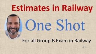 Estimates in railway | in one shot| for group B exam in railway|