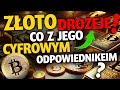 Cena złota rośnie - co dalej z Bitcoinem? | Wydarzenie "rzadsze od jednorożca" na Chińskim rynku