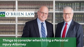 Things to consider when hiring a Personal Injury Attorney