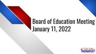 January 11, 2022  Board of Education Meeting