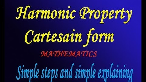 Harmonic property taking Cartesian form by EASY MATHS EASY TRICKS
