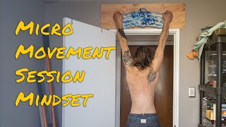 The Micro Movement Session Mindset - A Space For Moving
