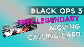 Black ops 3: FREE LEGENDARY Moving Calling card glitch (BO3 Glitches)