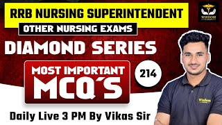 DIAMOND SERIES #214 | RRB NURSING OFFICER MCQ'S CLASSES BY VIKAS SIR | WISDOM NURSING
