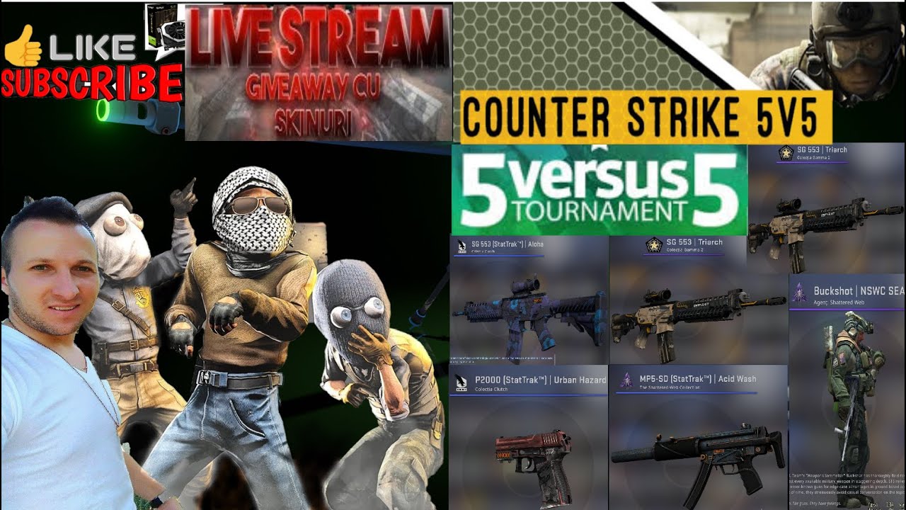LIVE CS-GO cu ABONATI PREMII SKINURI 5vs5 (1000 subscribers) drop ...