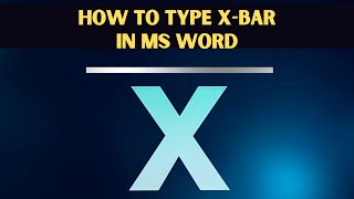 How To Type X Bar In Ms Word Youtube