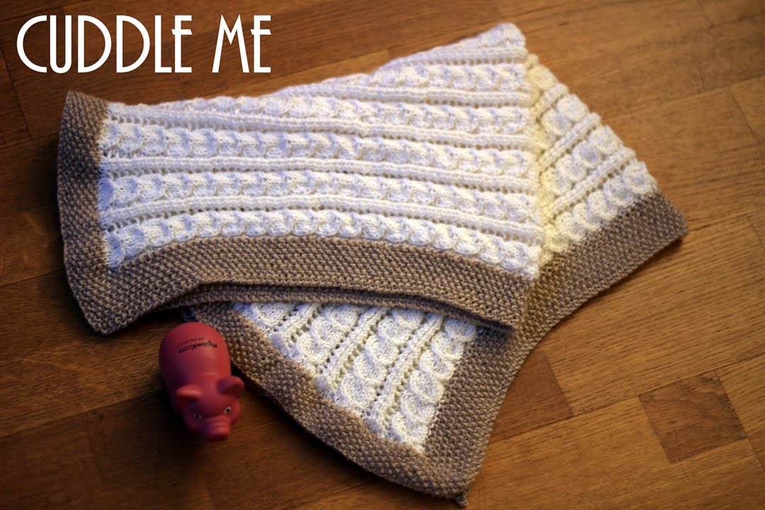 Tricot} Cuddle Me - couverture pour bébé - YouTube