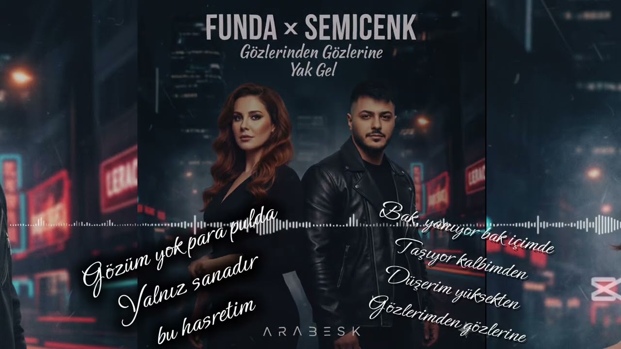 SEMICENK × FUNDA ARAR, YAK GEL, GÖZLERİNEN GÖZLERİNE COVER MASHUP ARABESK
