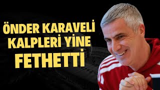 Önder Karaveli, Beşiktaş Taraftarının Kalbini Yine Fethetti Elimde Bir Sihirli Değnek Olsa...