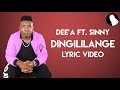 Deea ft sinny  dingililange lyric