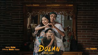 DOLAN - Dika Saputra (Official Music Video)