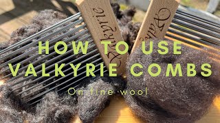 How to use Valkyrie combs on Gotland fiber