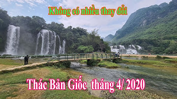 4k Thác Bản Giốc dòng sông Quây Sơn nghỉ lễ 30/4 - 1/5/2020  BAN GIOC UPDATE