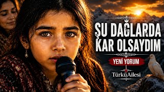 Çocuk Vokal Yorumu Şu Dağlarda Kar Olsaydim