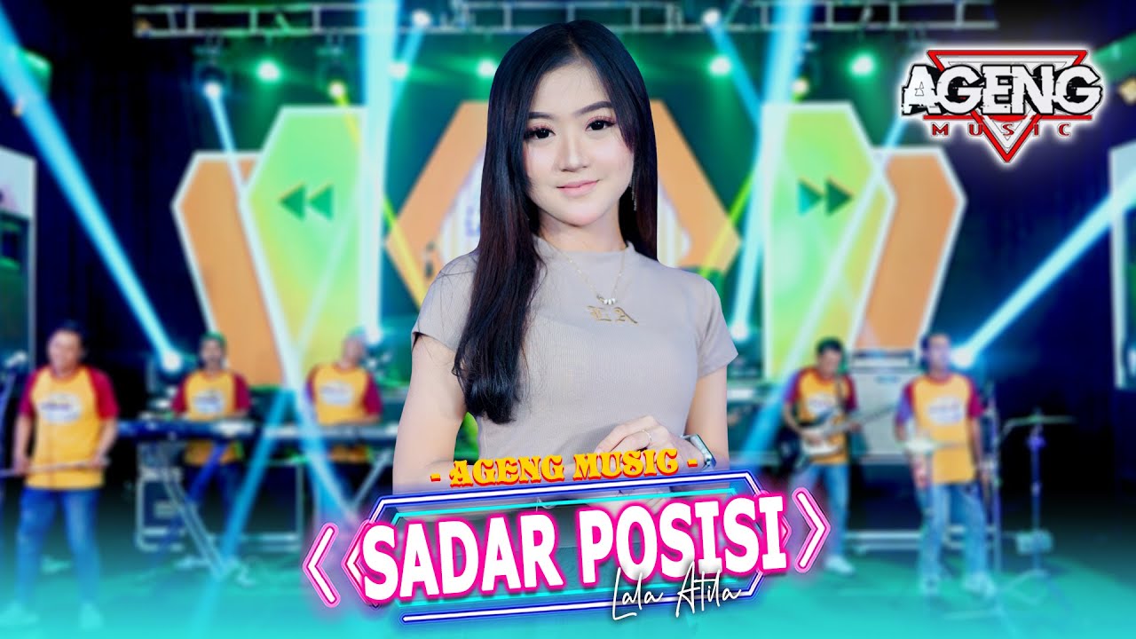 SADAR POSISI Lala Atila Ft Ageng Music Official Live Music YouTube sadar-posisi-lala-atila-ft-ageng-music-official-live-music-youtube