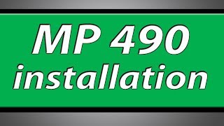 Canon Pixma MP490 printer installation