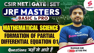 CSIR NET | GATE | SET | Mathematical Science | Formation of Partial Differential Equation 01 | Raman
