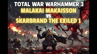 Total War Warhammer 3 Malakai Makaisson vs Skarbrand the Exiled 1