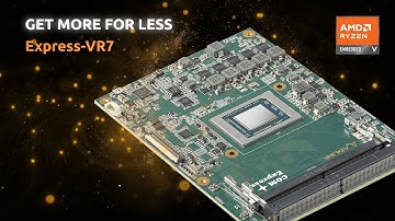 Express-VR7: A Versatile Module for Edge Networking & Communication with AMD Ryzen Embedded V3000