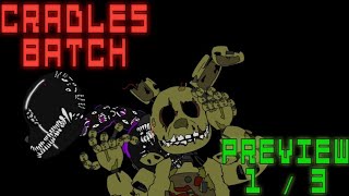 (DC2/FNAF)Cradles Batch Remix | Preview 1/3