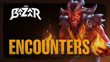 Events & Encounters | The Making of The Bazaar #30