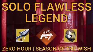 Solo Flawless Legend Zero Hour in 18 Minutes on Hunter | Season of the Wish (Destiny 2)