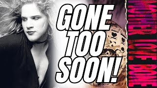 The Sad History of Mother Love Bone.