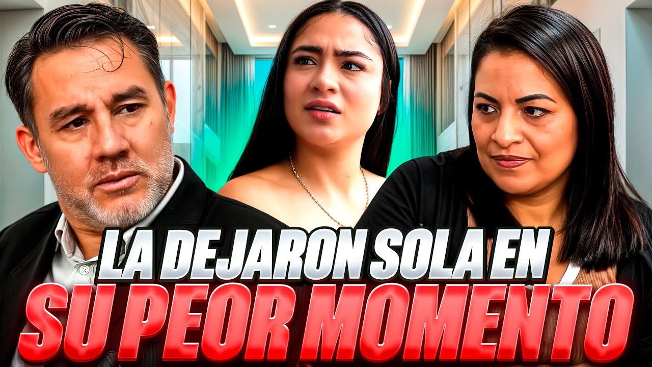 SU FAMILIA LA ABANDONO CUANDO MÁS LO NECESITABA Y LA VIDA LE DIO UNA LECCIÓN.