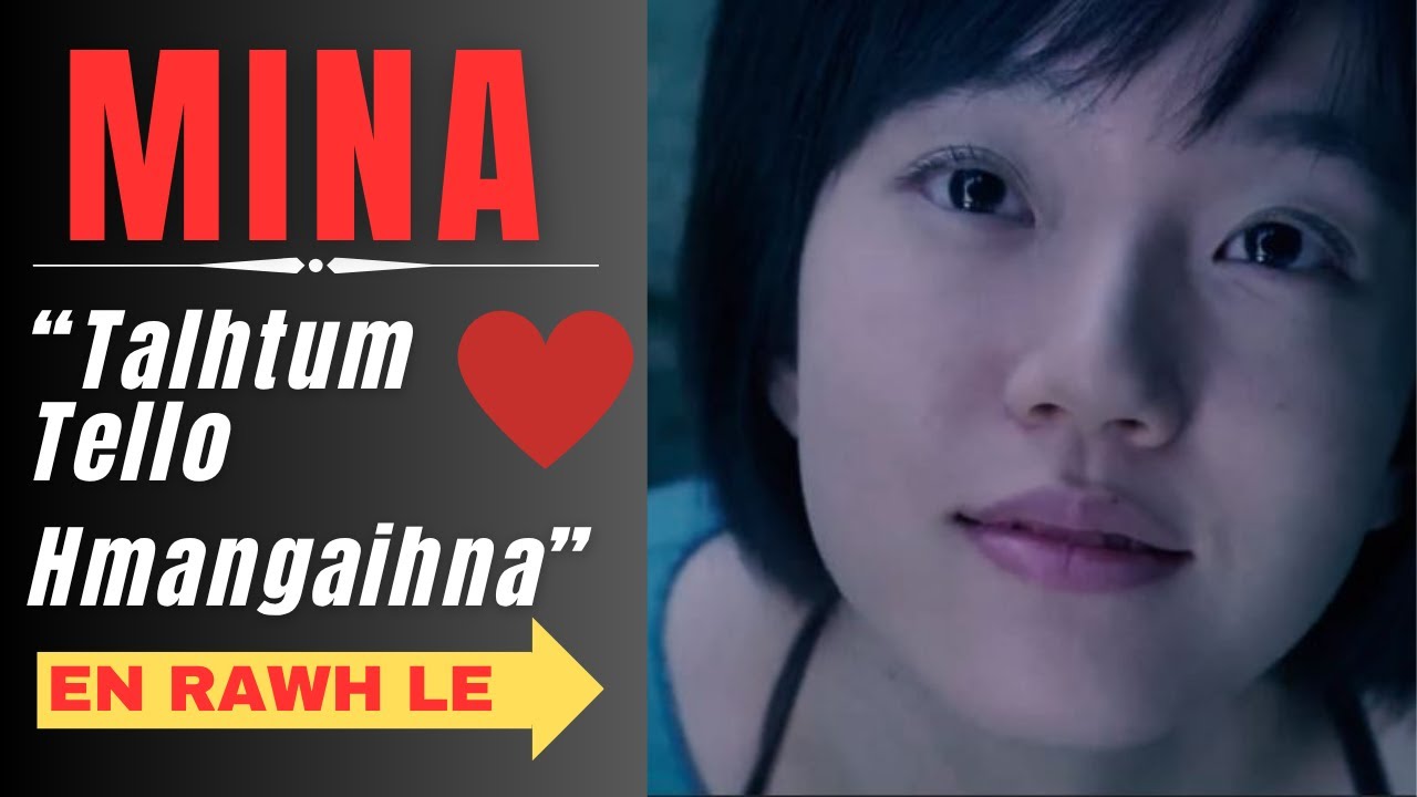 MINA (Hmeichhe khawngaihthlak) // Movie Explained