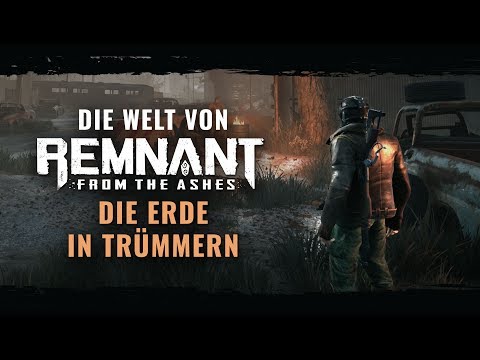 : Die Welt von Remnant: From the Ashes - Die Erde in Trümmern