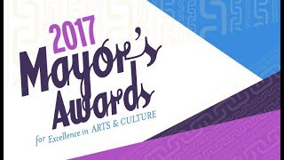 Mayor's 2017 Awards for Excellence in the Arts & Culture