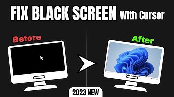 How to Fix BLACK SCREEN With Cursor Windows 10/11 (Quick FIX)