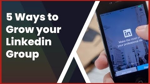 5 Powerful Ways to Grow your Linkedin Group