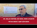 دکتر صلاح درویش Em Hewl Didin Aramiyê پیدا Bikin û şer دور Bixin 