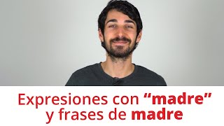 Thumbnail image for 3 expresiones con "madre" y 4 frases de madres