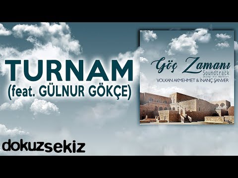 Turnam (feat. Gülnur Gökçe) (Göç Zamanı Soundtrack)