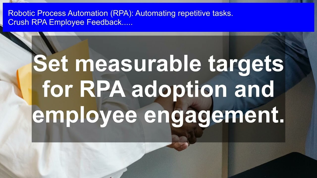 Revamping Workflows: RPA Employee Feedback on Automating Repetitive Tasks