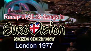 Recap of All 18 Songs in Eurovision Song Contest 1977