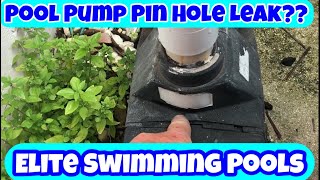 How to Fix a Pool Pump with a Pin Hole Leak.