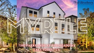 MYRTLE | THE PARKLANDS AT THE MEADOWS | LAKE FOREST ORANGE COUNTY CA