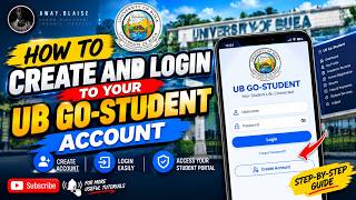 How to create and login to your UB GO STUDENT account