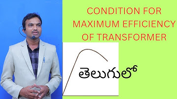 Transformer Maximum Efficiency Condition in Telugu